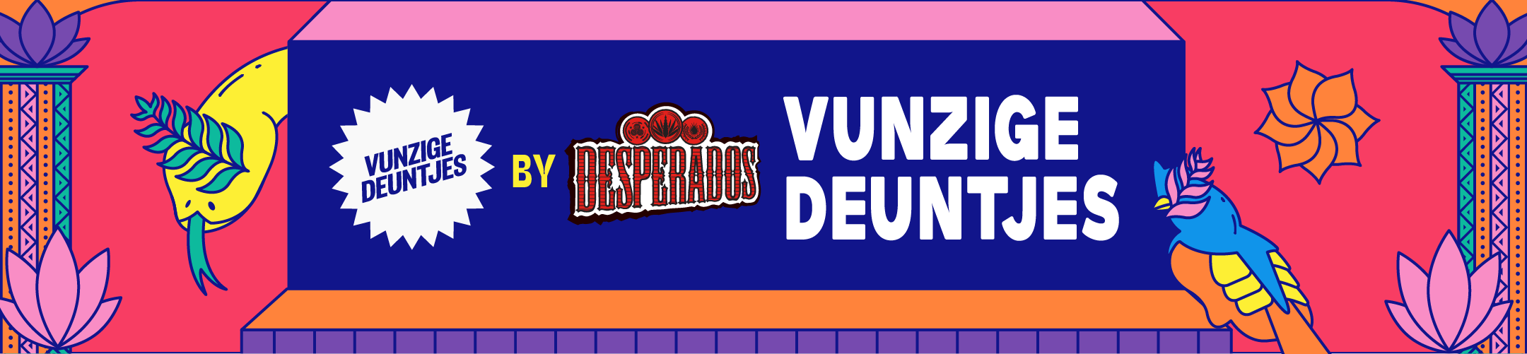 Vunzige Deuntjes x Desperados