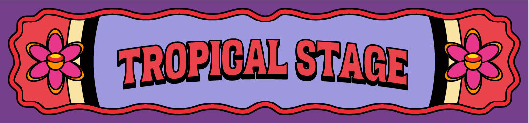 Tropical Stage